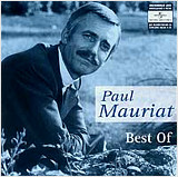 Paul Mauriat: Best Of (CD) Paul Mauriat: Best Of (CD)Сборник Paul Mauriat. Best Of включает лучшие эстрадные произведения французского композитора и дирижера Поля Мориа...<br>