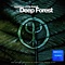Deep Forest. Essence Of The Forest By Deep Forest