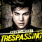 Adam Lambert.  Tresspassing  Deluxe Edition