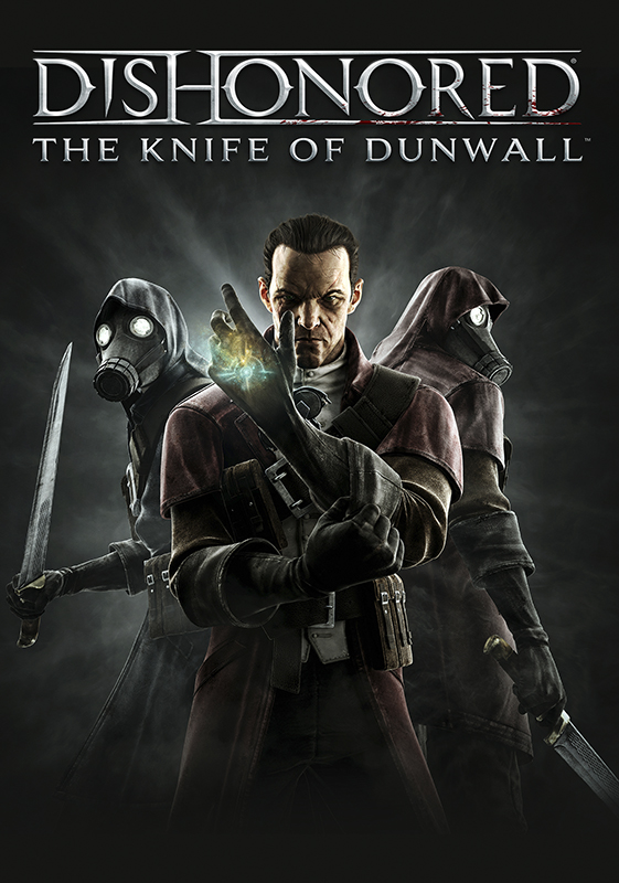 Dishonored. The Knife of Dunwall. Дополнение 