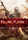 Killing Floor 2. Digital Deluxe Edition [PC,  ]