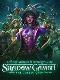 Shadow Gambit: The Cursed Crew  Artbook & Strategy Guide [PC,  ]