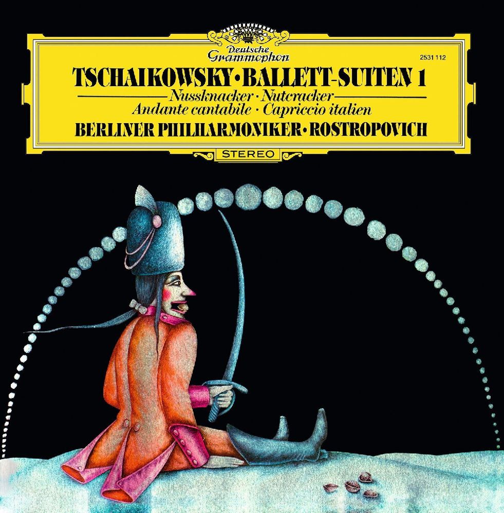 Mstislav Rostropovich & Berliner Philharmoniker – Tchaikowsky: Ballett Suiten 1: Nutcracker, And