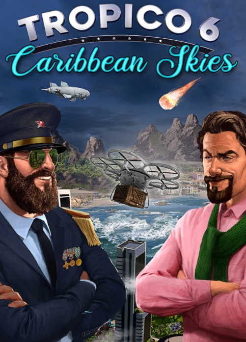 Tropico 6. Caribbean Skies. Дополнение [PC, Цифровая версия] (Цифровая версия) от 1С Интерес