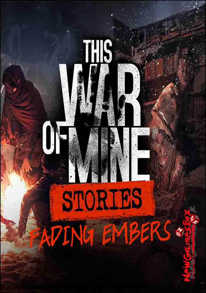 

This War of Mine: Stories Fading Embers. Дополнение [PC, Цифровая версия] (Цифровая версия)