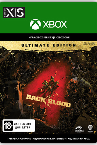 Back 4 Blood. Ultimate Edition [Xbox, Цифровая версия] (Цифровая версия)