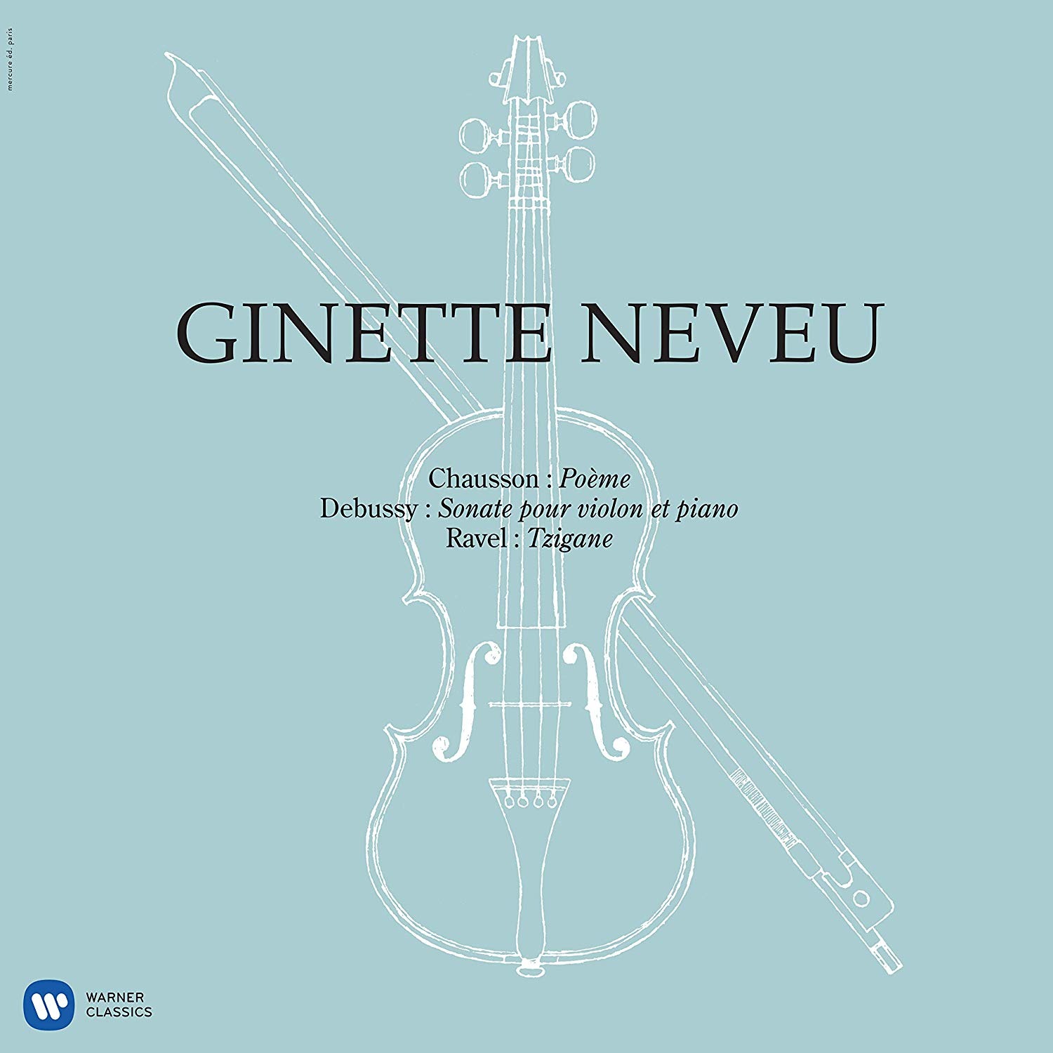

Ginette Neveu – Chausson Poeme Debussy Violin Sonata & Ravel Tzigane (LP)