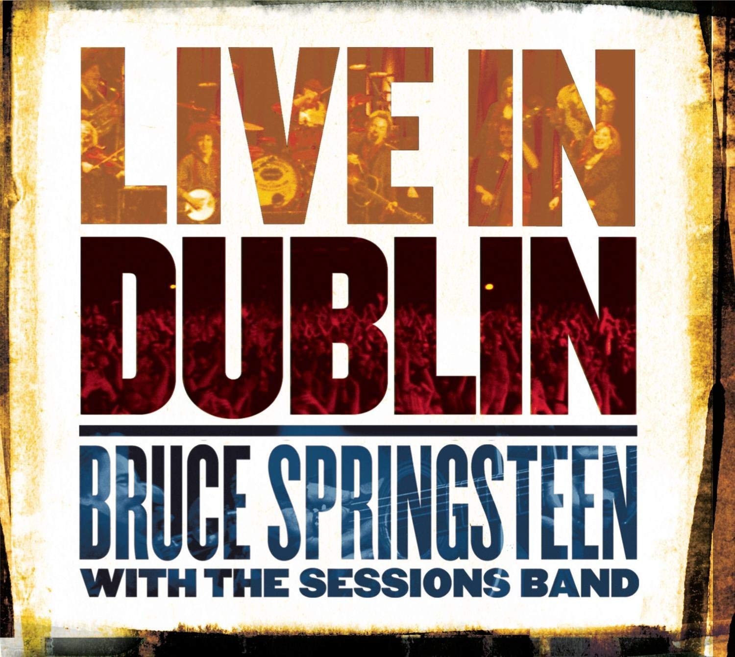 

Bruce Springsteen With The Sessions Band – Live In Dublin (3 LP)