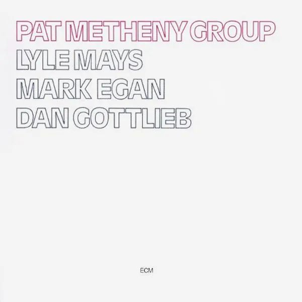 

Pat Metheny Group – Pat Metheny Group (LP)