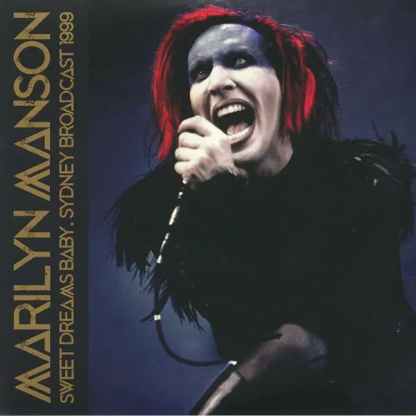 

Marilyn Manson – Sweet Dreams Baby. Sydney Broadcast 1999 (LP)