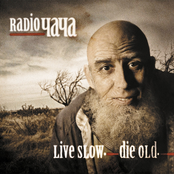 Radio Чача – Live Slow: Die Old (CD)
