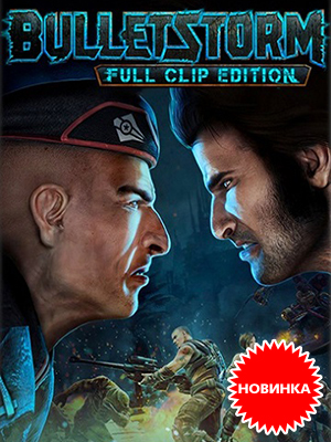        Bulletstorm: Full Clip Edition –   