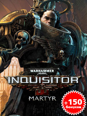   Warhammer 40,000: Inquisitor – Martyr:   