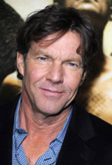   (Dennis Quaid)