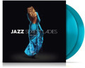   Jazz Sexiest Ladies: Volume 3 [Coloured Blue Vinyl] (2 LP)