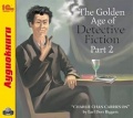 The Golden Age of Detective Fiction. Part 2. Earl Derr Biggers (цифровая версия)