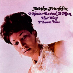 Aretha Franklin – I Never Loved A Man The Way I Love You (LP)