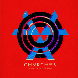 Chvrches  The Bones Of What You Believe (LP)