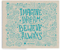 Скетчбук Imagine. Dream. Believe. Always