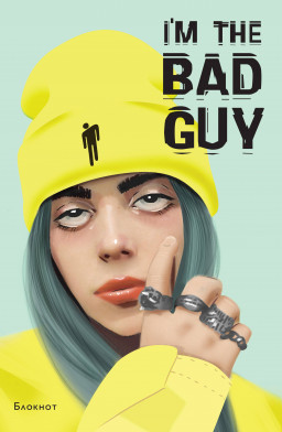  Billie Eilish: I`m The Bad Guy