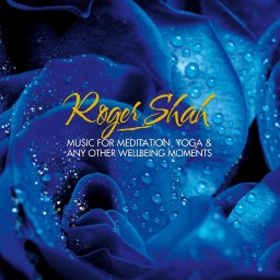 Roger Shah: Music For Meditation, Yoga & Any Other Wellbeing Moments (CD)