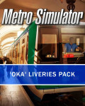 Metro Simulator  'Oka' Liveries Pack.  [PC,  ]