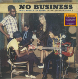 Knight Curtis & The Squires  No Business The Ppx Sessions Volume 2 Coloured Brown Vinyl (LP)
