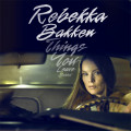 Rebekka Bakken – Things You Leave Behind (LP)