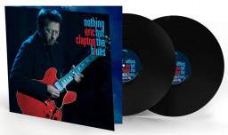 Eric Clapton  Nothing But The Blues (2 LP)