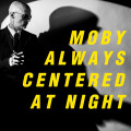 Moby  Always Centered At Night (2 LP)