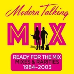 Modern Talking: Mix Ready For The Mix  Mixes & Rarities 19842003 (LP)