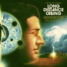 Long Distance Calling � How Do We Want To Live? (2 LP+CD)