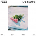 Foals  Life Is Yours Coloured Curacao Vinyl (LP)