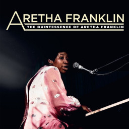 Aretha Franklin – The Quintessence Of Aretha Franklin (LP)