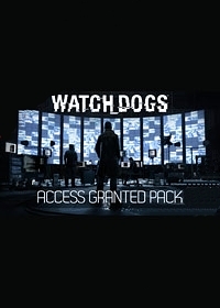Watch Dogs. Access granted pack.  [PC,  ]