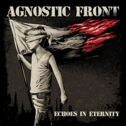 Agnostic Front  Echoes In Eternity (RU) (CD)