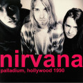 Nirvana  Palladium, Hollywood 1990 (2 LP)