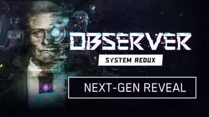Observer: System Redux [PC,  ]