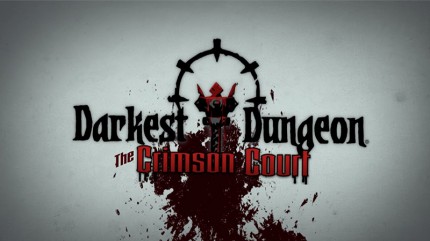 Darkest Dungeon: The Crimson Court.  [PC,  ]