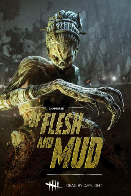 Dead by Daylight: Of Flesh and Mud Chapter.  (Steam-) [PC,  ]