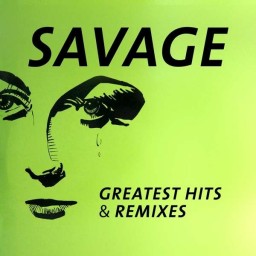 Savage. Greatest Hits & Remixes (LP)