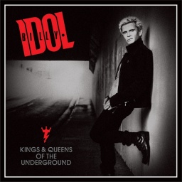 Billy Idol. Kings & Queens Of The Underground