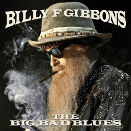 Billy F Gibbons  The Big Bad Blues (LP)