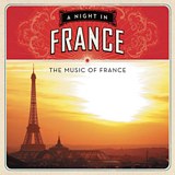 . A Night In France. The Music Of France