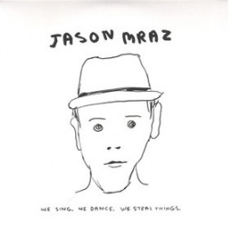 Jason Mraz – We Sing. We Dance. We Steal Things (2 LP)