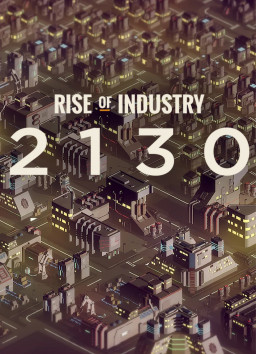 Rise of Industry: 2130.  [PC,  ]
