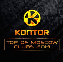 . Kontor.Top Of Moscow Clubs 2013