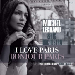 Michel Legrand  I Love Paris / Bonjour Paris (2 LP)