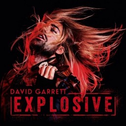 David Garrett: Explosive (CD)