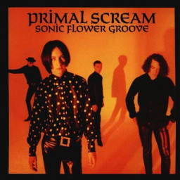 Primal Scream  Sonic Flower Groove (LP)